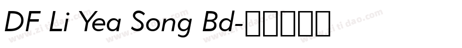 DF Li Yea Song Bd字体转换